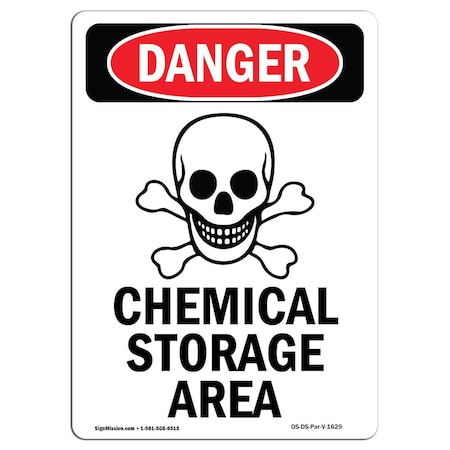 Signmission Safety Sign, OSHA Danger, 10" Height, Rigid Plastic, Chemical Storage Area, Portrait, V-1629 OS-DS-P-710-V-1629
